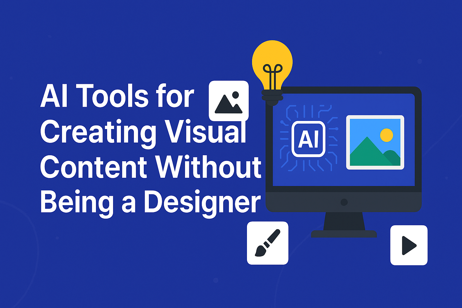 AI Tools to Create Visuals Without Design Skills