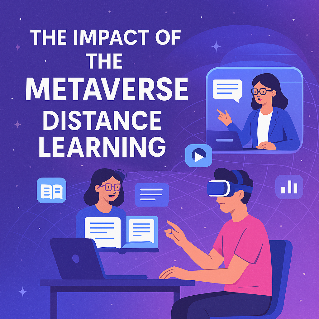 The Impact of the Metaverse on Distance Learning
