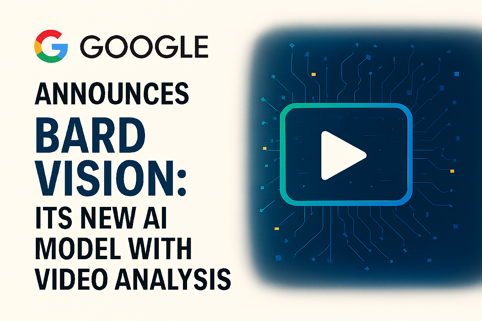 Google Announces Bard Vision: Its New AI Model with Video Analysis