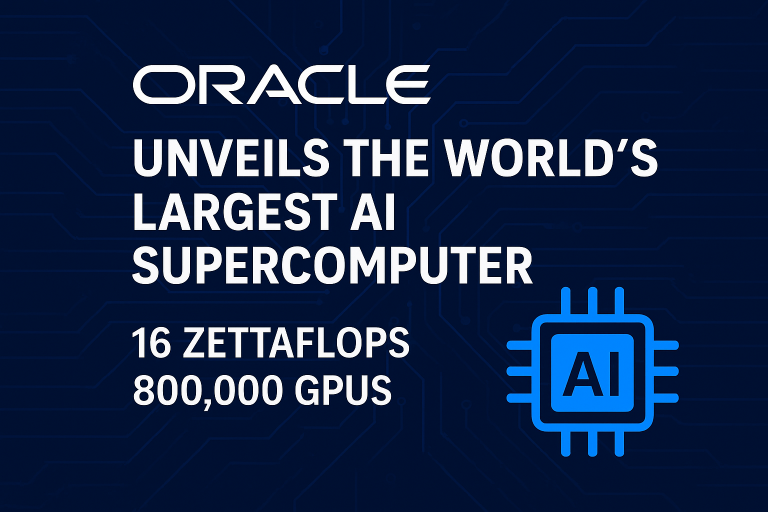 Oracle’s 16 ZettaFLOPS AI Supercomputer Revealed