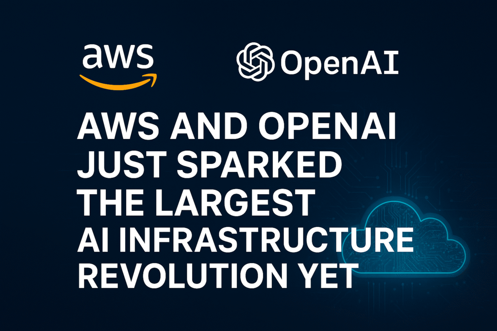 AWS and OpenAI Just Sparked the Largest AI Infrastructure Revolution Yet
